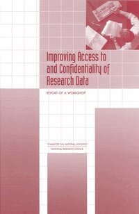 National Research Council, Commission on Behavioral and Social Sciences and Education, Committee on National Statistics, Norman Bradburn, Christopher Mackie - Improving Access to and Confidentiality of Research Data, Häftad