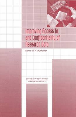 bokomslag Improving Access to and Confidentiality of Research Data