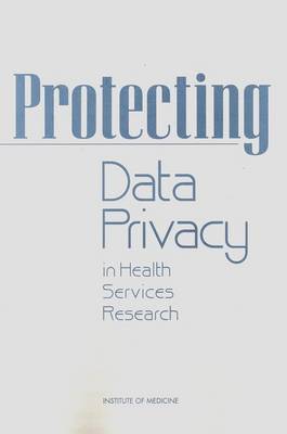 Protecting Data Privacy in Health Services Research 1