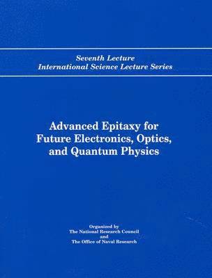 bokomslag Advanced Epitaxy for Future Electronics, Optics, and Quantum Physics