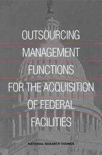 bokomslag Outsourcing Management Functions for the Acquisition of Federal Facilities