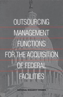 bokomslag Outsourcing Management Functions for the Acquisition of Federal Facilities