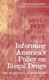 bokomslag Informing America's Policy on Illegal Drugs