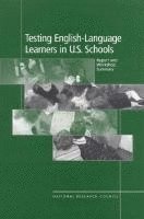 National Research Council, Committee on Educational Excellence and, Committee on Educational Excellence and Testing Equity, Alexandra Beatty, Kenji Hakuta - Testing English-Language Learners in U.S. Schools, Häftad
