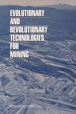 Evolutionary and Revolutionary Technologies for Mining 1