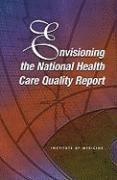 bokomslag Envisioning the National Health Care Quality Report
