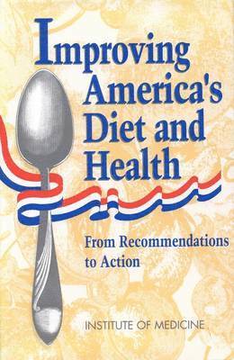 bokomslag Improving America's Diet and Health
