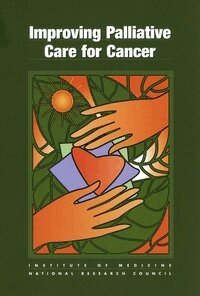 National Research Council, Institute of Medicine, National Cancer Policy Board, Hellen Gelband, Kathleen M. Foley - Improving Palliative Care for Cancer, Häftad