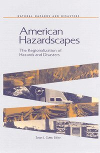 Susan L. Cutter - American Hazardscapes, Inbunden