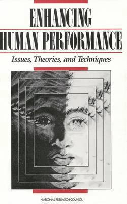 National Research Council, Division of Behavioral and Social Sciences and Education, Commission on Behavioral and Social Sciences and Education, Committee on Techniques for the Enhancement of Human Performance, Division of Behavioral and Social Scienc, John A. Swets, Daniel Druckman, John A Swets - Enhancing Human Performance, Häftad