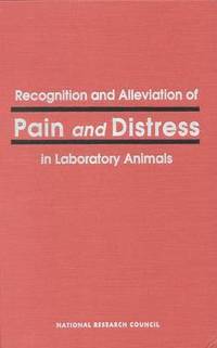 bokomslag Recognition and Alleviation of Pain and Distress in Laboratory Animals