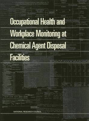 bokomslag Occupational Health and Workplace Monitoring at Chemical Agent Disposal Facilities