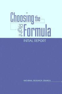 National Research Council, Division of Behavioral and Social Sciences and Education, Committee on National Statistics, Panel on Formula Allocations, Allen L. Schirm, Thomas A. Louis, Thomas B. Jabine - Choosing the Right Formula, Häftad