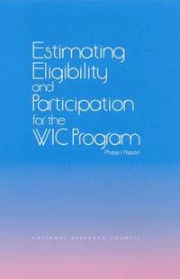 bokomslag Estimating Eligibility and Participation for the WIC Program