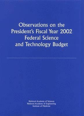 bokomslag Observations on the President's Fiscal Year 2002 Federal Science and Technology Budget