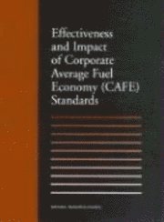 bokomslag Effectiveness and Impact of Corporate Average Fuel Economy (CAFE) Standards