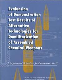 bokomslag Evaluation of Demonstration Test Results of Alternative Technologies for Demilitarization of Assembled Chemical Weapons