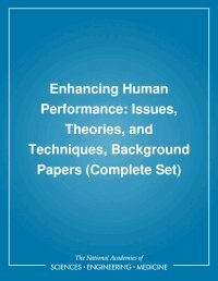 National Research Council, Division of Behavioral and Social Sciences and Education, Commission on Behavioral and Social Sciences and Education, Committee on Techniques for the Enhancement of Human Performance - Enhancing Human Performance, Häftad