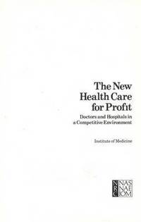 bokomslag The New Health Care for Profit