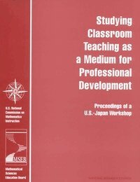 National Research Council, Policy and Global Affairs, Board on International Scientific Organizations, U.S. National Commission on Mathematics Instruction, Division of Behavioral and Social Sciences and Education, Center for Education, Mathematical Sciences Education Board, Gail Burrill, Zalman P. Usiskin, Hyman Bass - Studying Classroom Teaching as a Medium for Professional Development, Häftad