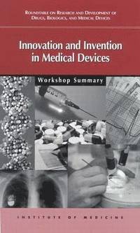 bokomslag Innovation and Invention in Medical Devices
