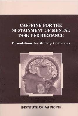 bokomslag Caffeine for the Sustainment of Mental Task Performance