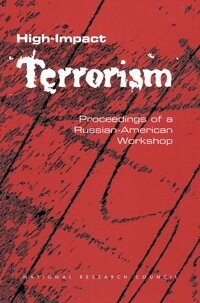 Russian Academy of Sciences, National Research Council, Policy and Global Affairs, and Cooperation Development, Security, Office for Central Europe and Eurasia, Committee on Confronting Terrorism in Russia - High-Impact Terrorism, Häftad