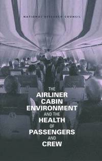 bokomslag Airliner Cabin Environment and the Health of Passengers and Crew