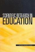 Committee on Scientific Principles for Education Research, National Research Council, National Academy of Sciences, Center for Education, Division of Behavioral and Social Sciences and Education, Division of Behavioral and Social Scienc, Center For Education, Richard J. Shavelson, Lisa Towne, Richard J Shavelson - Scientific Research in Education, Häftad
