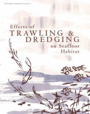 bokomslag Effects of Trawling and Dredging on Seafloor Habitat