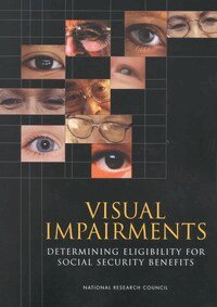 National Research Council, Division of Behavioral and Social Sciences and Education, and Sensory Sciences Board on Behavioral, Cognitive, Committee on Disability Determination for Individuals with Visual Impairments, Susan B. Van Hemel, Peter Lennie - Visual Impairments, Häftad