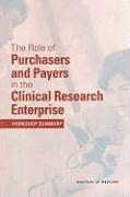 bokomslag The Role of Purchasers and Payers in the Clinical Research Enterprise