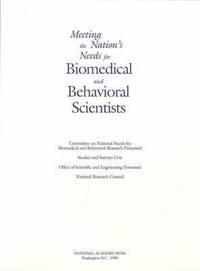 bokomslag Meeting the Nation's Needs for Biomedical and Behavioral Scientists