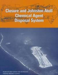 bokomslag Closure and Johnston Atoll Chemical Agent Disposal System