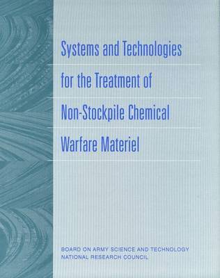 bokomslag Systems and Technologies for the Treatment of Non-Stockpile Chemical Warfare Materiel
