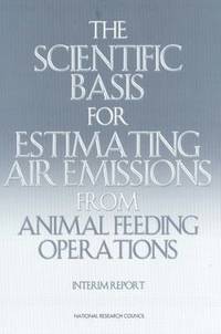 bokomslag The Scientific Basis for Estimating Air Emissions from Animal Feeding Operations