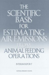 National Research Council, Division on Earth and Life Studies, Board on Environmental Studies and Toxicology, Board on Agriculture and Natural Resources, Committee on Animal Nutrition, Ad Hoc Committee on Air Emissions from Animal Feeding Operations - Scientific Basis for Estimating Air Emissions from Animal Feeding Operations, Häftad