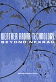 bokomslag Weather Radar Technology Beyond Nexrad