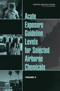 bokomslag Acute Exposure Guideline Levels for Selected Airborne Chemicals: Volume 2