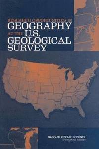 bokomslag Research Opportunities in Geography at the U.S. Geological Survey