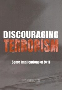 National Research Council, Division of Behavioral and Social Sciences and Education, Center for Social and Economic Studies, Panel on Understanding Terrorists in Order to Deter Terrorism, Faith Mitchell, Neil J. Smelser - Discouraging Terrorism, Häftad