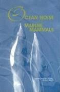 bokomslag Ocean Noise and Marine Mammals