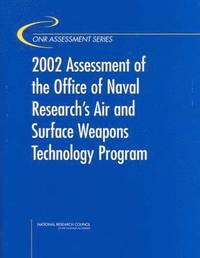 bokomslag 2002 Assessment of the Office of Naval Research's Air and Surface Weapons Technology Program