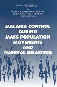 bokomslag Malaria Control During Mass Population Movements and Natural Disasters