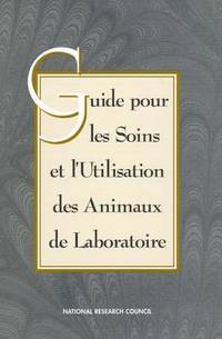 bokomslag Guide for the Care and Use of Laboratory Animals -- French Version