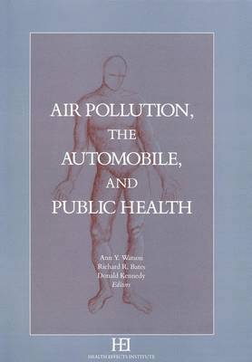Air Pollution, the Automobile, and Public Health 1