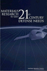 bokomslag Materials Research to Meet 21st Century Defense Needs