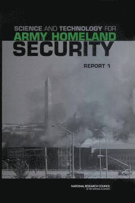bokomslag Science and Technology for Army Homeland Security: Report 1