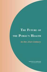 bokomslag Future of the Public's Health in the 21st Century