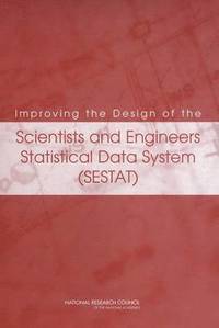 bokomslag Improving the Design of the Scientists and Engineers Statistical Data System (SESTAT)